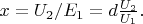 $x=U_2/E_1=d\frac{U_2}{U_1}.$