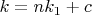 $k=nk_1+c$