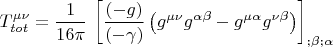 $$T_{tot}^{\mu\nu}=\frac{1}{16\pi}\,\left[\frac{(-g)}{(-\gamma)}\left(g^{\mu\nu}g^{\alpha\beta}-g^{\mu\alpha}g^{\nu\beta}\right)\right]_{;\beta;\alpha}$$