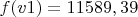 $f(v1)=11 589,39$