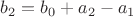 $b_2=b_0+a_2-a_1$