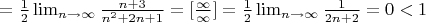 $=\frac12 \lim_{n \to \infty}{\frac{n+3}{n^2+2n+1}}=[\frac{\infty}{\infty}]=\frac12 \lim_{n \to \infty}{\frac{1}{2n+2}}=0<1$