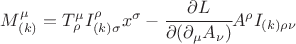 $M^\mu_{(k)}=T^\mu_\rho I^\rho_{(k)\sigma} x^\sigma - \cfrac{\partial L}{\partial(\partial_\mu A_\nu)} A^\rho I_{(k)\rho \nu}$
