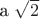 a \sqrt 2$