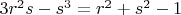 $3r^2{s}-s^3=r^2+s^2-1$
