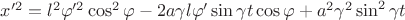 $x'^2=l^2\varphi'^2\cos^2 \varphi -2a\gamma l\varphi' \sin \gamma t \cos\varphi +a^2\gamma^2\sin^2 \gamma t$