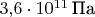 $3{,}6\cdot 10^{11}\,\text{Па}$