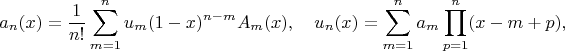 $$a_n(x)=\frac1{n!}\sum\limits_{m=1}^n{u_m(1-x)^{n-m}}A_m(x),\quad{u}_n(x)=\sum\limits_{m=1}^n{a_m\prod\limits_{p=1}^n(x-m+p)},$$