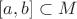 $[a,b]\subset M$
