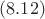 $(8.12)$
