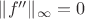 $\|f''\|_\infty = 0$