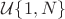 $\mathcal{U}\{1,N\}$