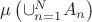 $\mu\left(\cup\limits_{n=1}^{N}A_n\right)$