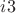 $i3$
