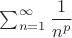 $\sum^{\infty}_{n=1} \dfrac{1}{n^p}$