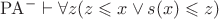 $\mathrm{PA}^- \vdash \forall z(z \leqslant x \vee s(x) \leqslant z)$