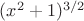 $(x^2+1)^{3/2}$