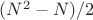 $(N^2-N)/2$