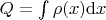 $Q = \int \rho(x) {\rm d} x$