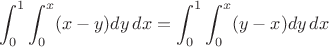 $$\int_0^1 \int_0^x(x-y)dy\,dx = \int_0^1 \int_0^x(y-x)dy\,dx$$