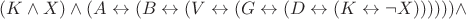 $(K \wedge X) \wedge (A \leftrightarrow (B \leftrightarrow (V \leftrightarrow (G \leftrightarrow (D \leftrightarrow (K \leftrightarrow \neg X)))))) \wedge$