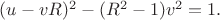 $(u-vR)^2-(R^2-1)v^2=1.$