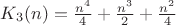 $K_{3}(n) = \frac {n^4}{4} + \frac {n^3}{2} + \frac {n^2}{4}$