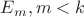 $E_m,m<k$