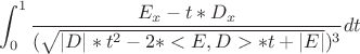 $$\int_{0}^{1} \frac {E_x - t*D_x}{(\sqrt{|D|*t^2 - 2*<E, D>*t + |E|})^3}dt$$