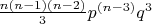 $\frac{n(n-1)(n-2)}{3} p^{(n-3)}q^3$