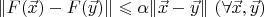 $\Vert F(\vec x)-F(\vec y)\Vert\leqslant\alpha\Vert\vec x-\vec y\Vert\ (\forall \vec x,\vec y)$
