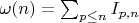 $\omega(n)=\sum_{p\le n}I_{p,n}$