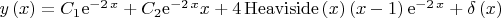 $y \left( x \right) = C_1{{\rm e}^{-2\,x}}+C_2{{\rm e}^{-2\,x}}x+4\,{\rm Heaviside} \left( x \right)  \left( x-1 \right) {
{\rm e}^{-2\,x}}+\delta \left( x \right) 
$