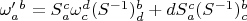 $\[\omega '_a^b = S_a^c\omega _c^d({S^{ - 1}})_d^b + dS_a^c({S^{ - 1}})_c^b\]$