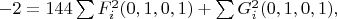 $-2=144\sum{F_i^2(0,1,0,1)}+\sum{G_i^2(0,1,0,1)},$