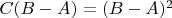 $C(B-A)=(B-A)^2$