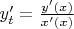 $y'_t=\frac{y'(x)}{x'(x)}$