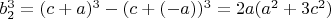 $b_2^3=(c+a)^3-(c+(-a))^3=2a(a^2+3c^2)$