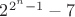 $2^{2^n-1}-7$