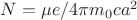 $N = {\mu}e/4{\pi}m_0ca^2$