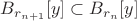 $B_{r_{n+1}}[y] \subset B_{r_{n}}[y]$