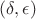 $(\delta, \epsilon)$