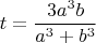 $$t=\frac{3a^3b}{a^3 + b^3}$$