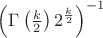$\left(\Gamma\left({k\over2}\right)2^{k\over2}\right)^{-1}$