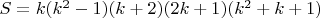 $S=k(k^2-1)(k+2)(2k+1)(k^2+k+1)$