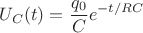 $$U_C(t)=\frac{q_0}{C} e^{-t/RC}$$ $$U_C(t)=\frac{q_0}{C} e^{-t/RC}$$