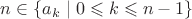$n\in\{a_k\mid 0\leqslant k \leqslant n-1\}$