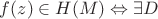$f(z)\in H(M) \Leftrightarrow \exists D $