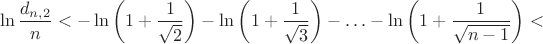 $$\ln{d_{n,2}\over n}<-\ln\left(1+{1\over\sqrt{2}}\right)-\ln\left(1+{1\over\sqrt{3}}\right)-\ldots-\ln\left(1+{1\over\sqrt{n-1}}\right)<$$