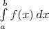 $\int\limits_a^b f(x) \, dx$
